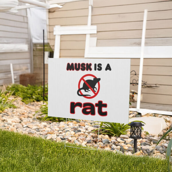 Anti-Trump, Musk is a Rat Yard Sign