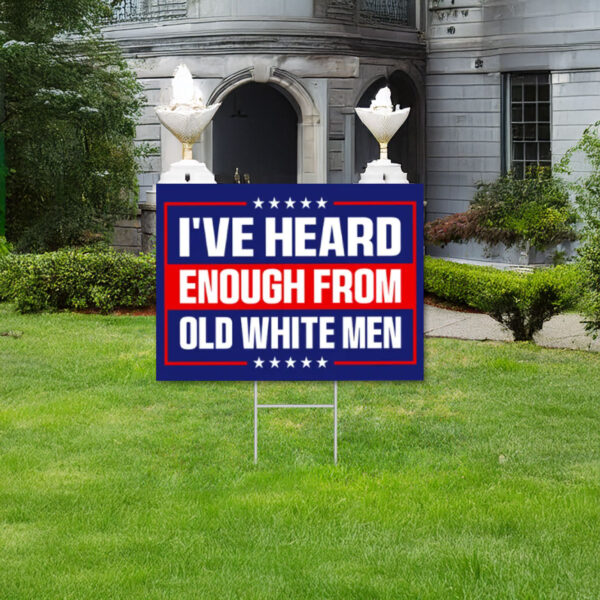 Anti-Trump Sign, Old White Men Resist Yard Sign