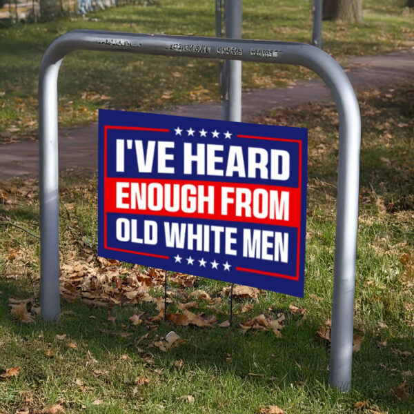 Anti-Trump Sign, Old White Men Resist Yard Sign