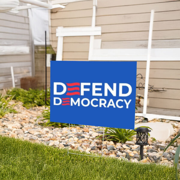 DEFEND DEMOCRACY Anti Trump Sign for Anti MAGA Liberal Progressive Democrat Anti Conservative Political Yard Sign