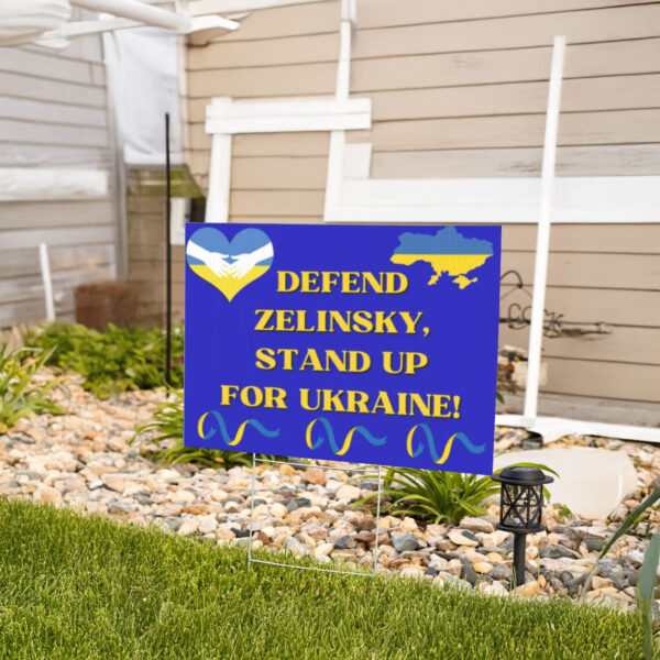 Defend Zelinsky, Stand With Ukraine, Anti Trump Yard Sign