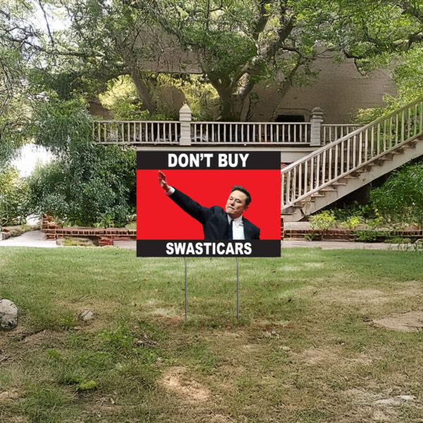 Don't Buy Swasticars, Anti-Trump Yard Sign