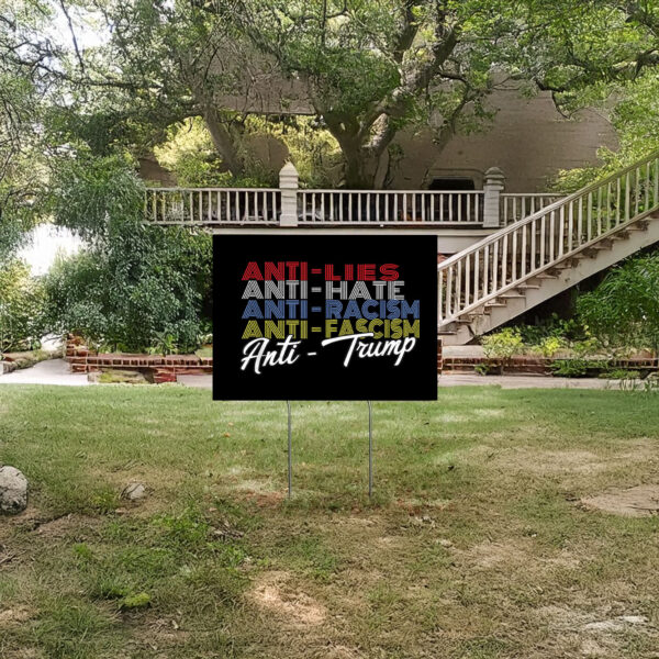 FDT Anti Maga, Anti Trump Yard Sign