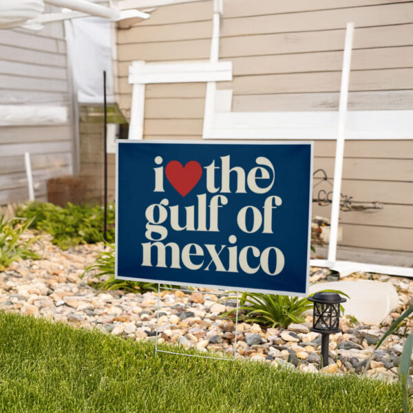 I love the Gulf of Mexico yard sign