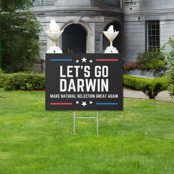 Let's Go Darwin Yard Sign