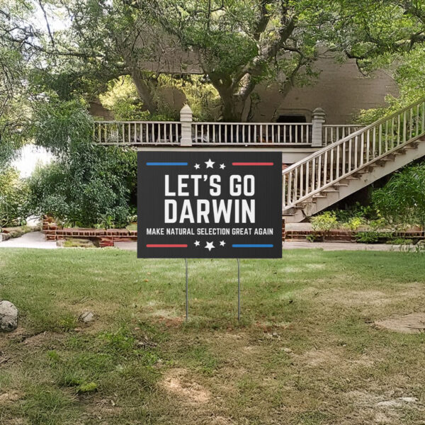 Let's Go Darwin Yard Sign