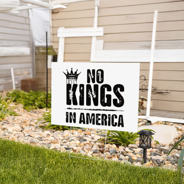 No Kings in America, Anti Trump Yard Sign