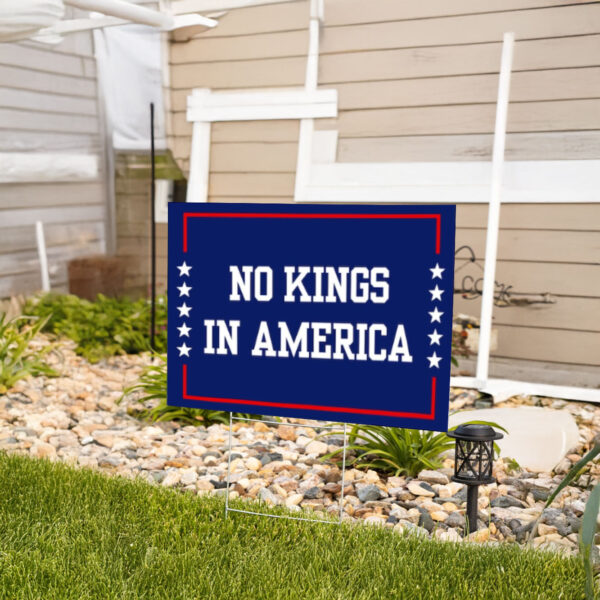 No Kings in America Yard Sign