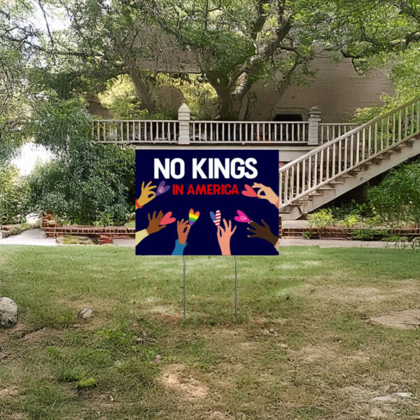 No Kings in America Yard Sign, Gift for Anti-MAGA, Liberal Yard Sign