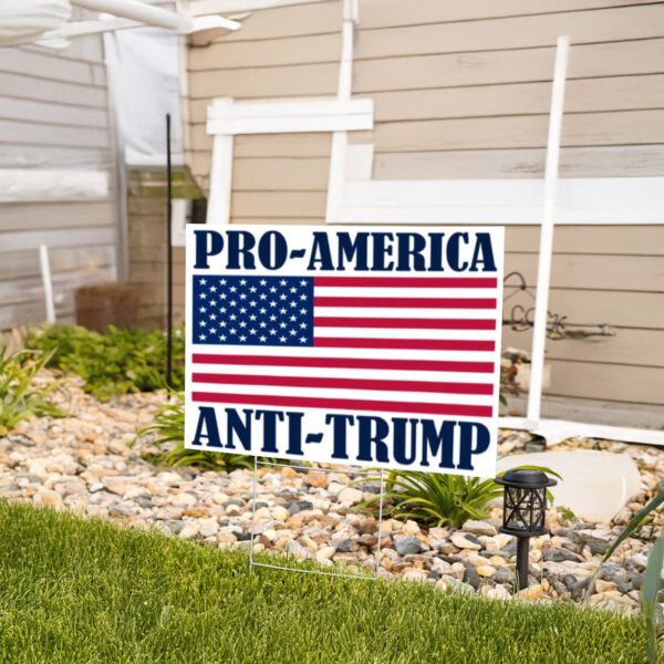 Pro-America Anti-Trump Yard Sign