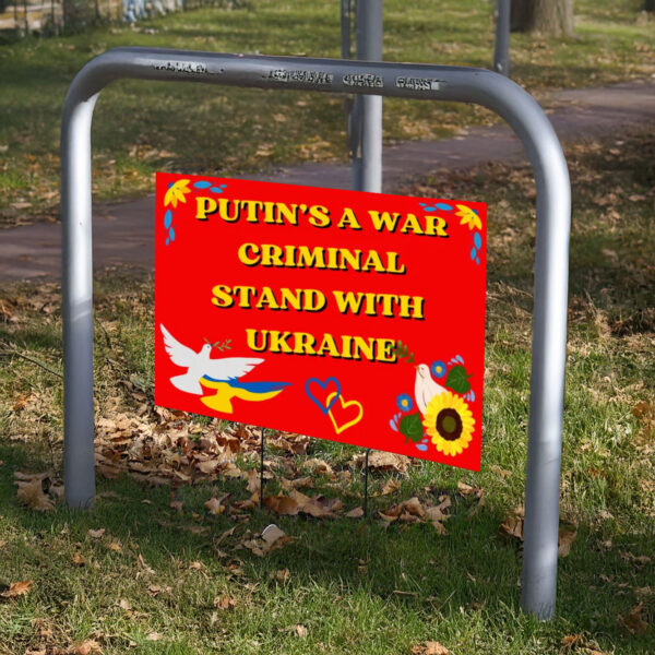 Putin's A War Criminal, Anti Trump Yard Sign