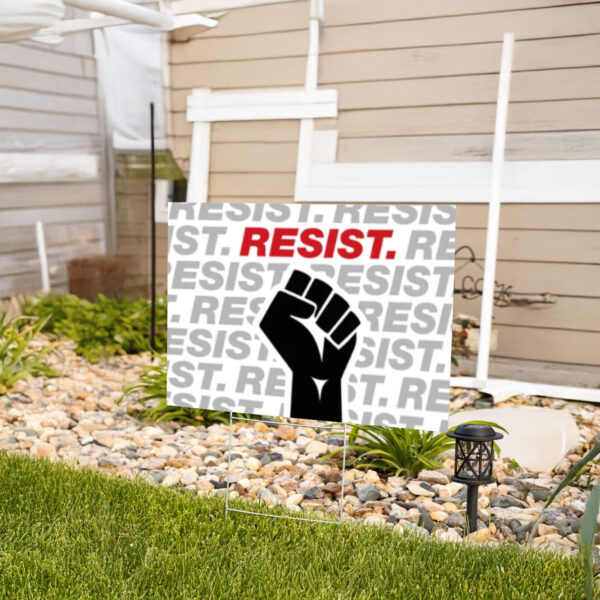 Resist Persist Repeat Yard Sign