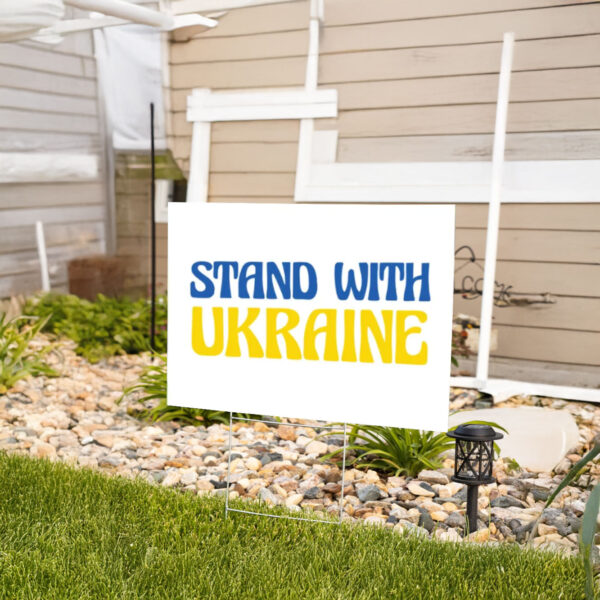 Stand with Ukraine Yard Sign, Support Ukraine Yard Sign