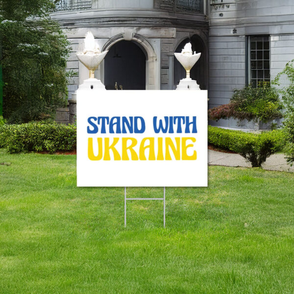 Stand with Ukraine Yard Sign, Support Ukraine Yard Sign