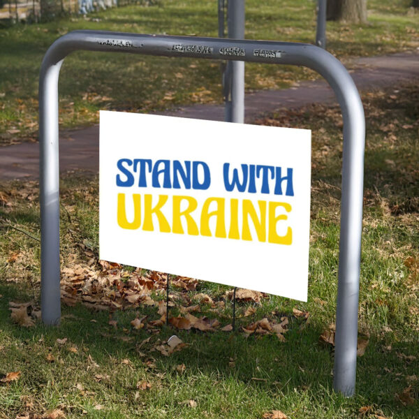 Stand with Ukraine Yard Sign, Support Ukraine Yard Sign