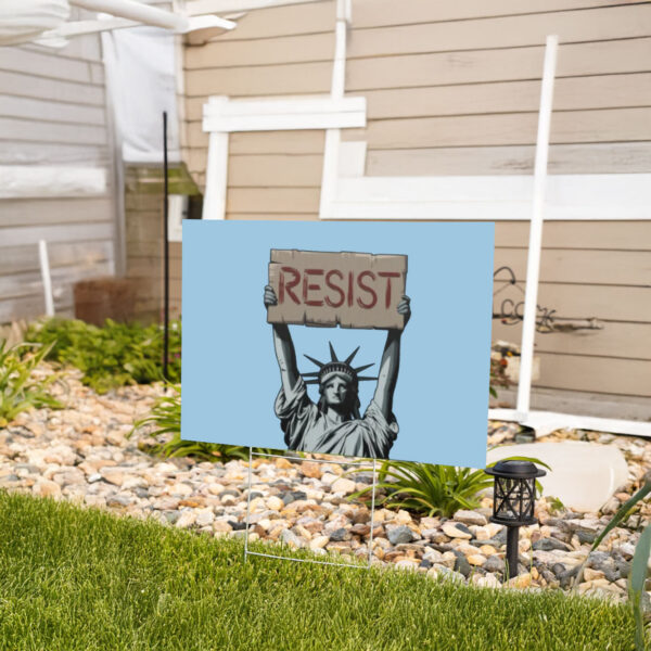 Statue of Liberty Holding Resist Yard Sign, Anti-Trump Yard Sign