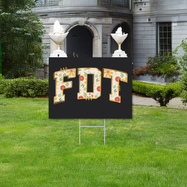 Subtle Anti Trump, FDT Yard Sign