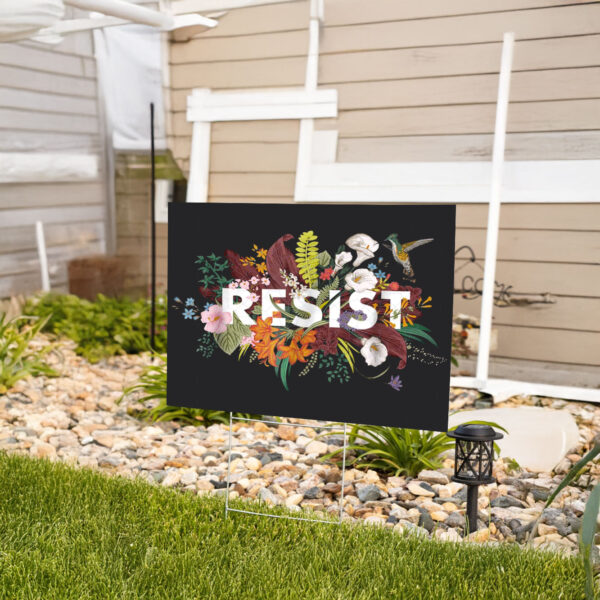 Subtle Floral Anti Trump Yard Sign, Resist Trump Sign