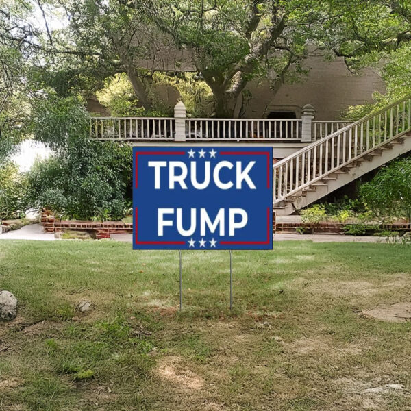 Truck Fump Yard Sign