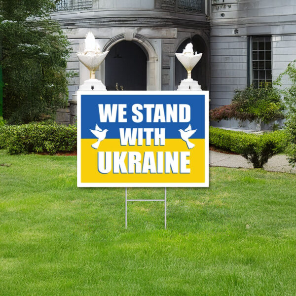 We Stand With Ukraine Yard Sign