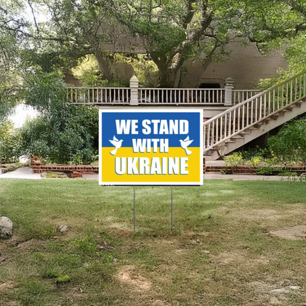 We Stand With Ukraine Yard Sign