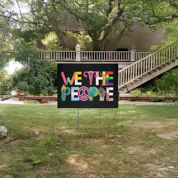 liberal we the people yard sign